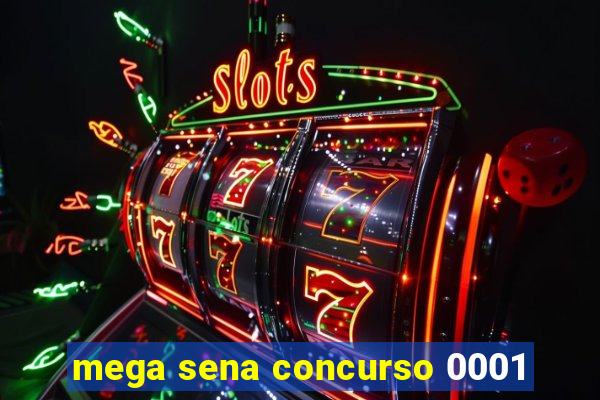 mega sena concurso 0001